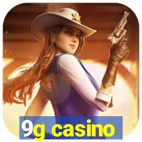 9g casino